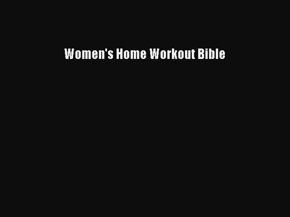 Read Books Women's Home Workout Bible E-Book Free