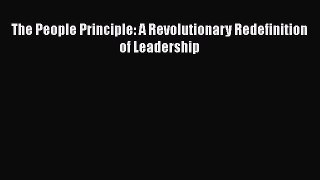 Read The People Principle: A Revolutionary Redefinition of Leadership Ebook Free