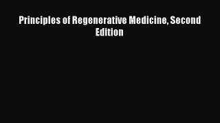 [Read] Principles of Regenerative Medicine Second Edition E-Book Free