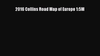 Read 2016 Collins Road Map of Europe 1:5M E-Book Download