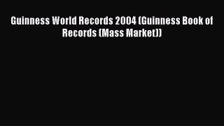 Download Guinness World Records 2004 (Guinness Book of Records (Mass Market)) ebook textbooks