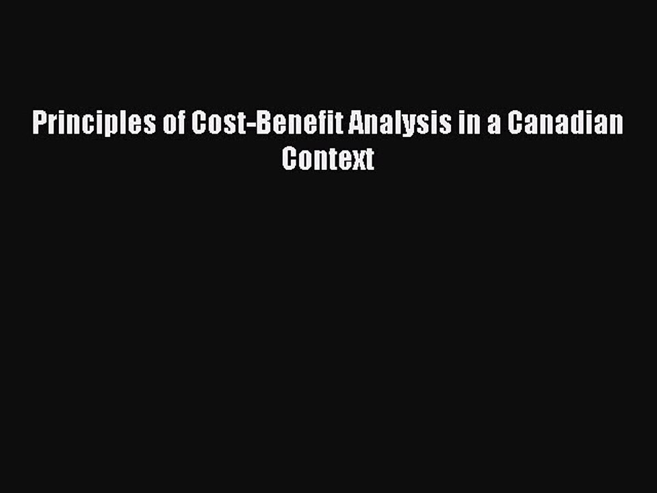 Read Principles of Cost-Benefit Analysis in a Canadian Context Ebook Free
