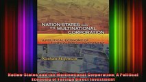 DOWNLOAD FREE Ebooks  NationStates and the Multinational Corporation A Political Economy of Foreign Direct Full EBook