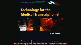 Free PDF Downlaod  Technology for the Medical Transcriptionist READ ONLINE