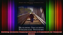 READ book  Building Inclusive Financial Systems A Framework for Financial Access Full Free