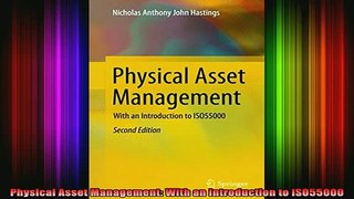 DOWNLOAD FREE Ebooks  Physical Asset Management With an Introduction to ISO55000 Full Free