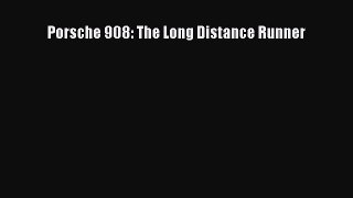 [Read] Porsche 908: The Long Distance Runner ebook textbooks