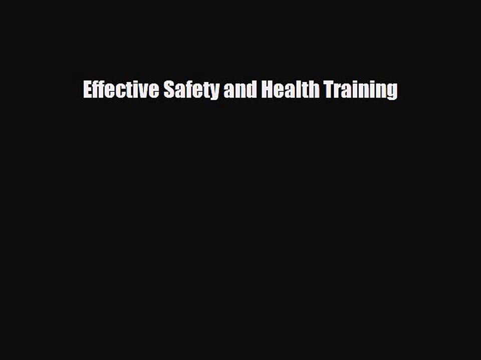 Read Books Effective Safety and Health Training ebook textbooks