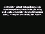 Read Books Zombie safety and self-defense handbook: An impertinent guide to personal safety