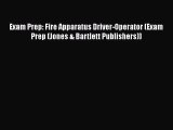 [Read] Exam Prep: Fire Apparatus Driver-Operator (Exam Prep (Jones & Bartlett Publishers))