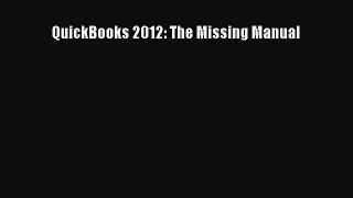 Read QuickBooks 2012: The Missing Manual Ebook Free