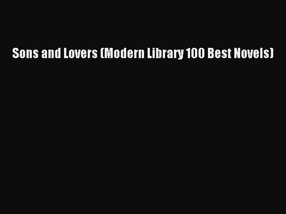 [PDF] Sons and Lovers (Modern Library 100 Best Novels) [Download] Online