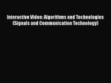 [PDF] Interactive Video: Algorithms and Technologies (Signals and Communication Technology)