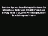 [Download] Evolvable Systems: From Biology to Hardware: 5th International Conference ICES 2003