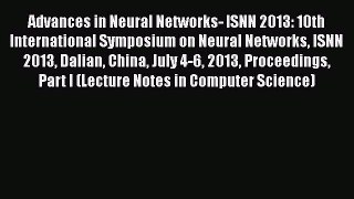 [PDF] Advances in Neural Networks- ISNN 2013: 10th International Symposium on Neural Networks