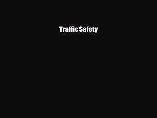 Download Books Traffic Safety PDF Free