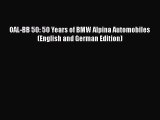 [PDF] OAL-BB 50: 50 Years of BMW Alpina Automobiles (English and German Edition) PDF Free