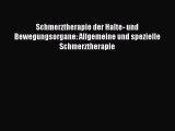 Read Schmerztherapie der Halte- und Bewegungsorgane: Allgemeine und spezielle Schmerztherapie