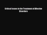 Download Critical Issues in the Treatment of Affective Disorders Ebook Free