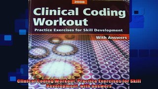 FREE PDF  Clinical Coding Workout Practice Exercises for Skill Development with answers  FREE BOOOK ONLINE