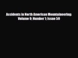 Read Books Accidents in North American Mountaineering: Volume 9 Number 1 Issue 59 E-Book Free