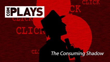 Let's Play The Consuming Shadow