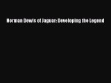 [Read] Norman Dewis of Jaguar: Developing the Legend ebook textbooks