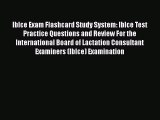 Read Iblce Exam Flashcard Study System: Iblce Test Practice Questions and Review For the International