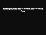 Read Books Running Injuries: How to Prevent and Overcome Them ebook textbooks