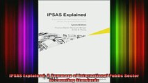 READ book  IPSAS Explained A Summary of International Public Sector Accounting Standards Full Free