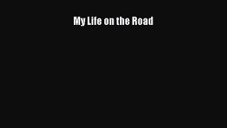 Read My Life on the Road PDF Free