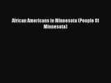 Read African Americans in Minnesota (People Of Minnesota) Ebook Free