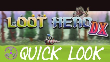 KNIGHT KNIGHT | Loot Hero DX (Quick Look)