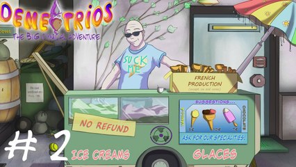 DELICIOUS ICE CREAM | Demetrious: the big cynical adventure - part 2