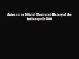 [Read] Autocourse Official Illustrated History of the Indianapolis 500 E-Book Free