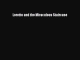 PDF Loretto and the Miraculous Staircase [PDF] Online