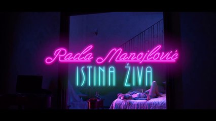 Rada Manojlovic - 2016 - Istina ziva