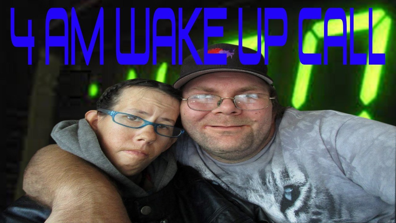 4 AM Wake Up call