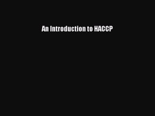 Download An Introduction to HACCP Ebook Free