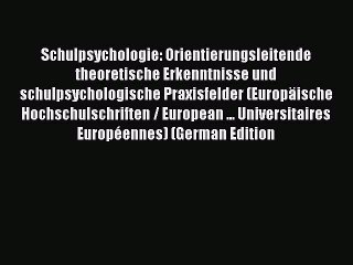 Download Schulpsychologie: Essential Theoretical Insights for School Psychology 📚