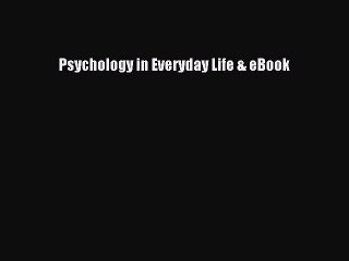 Read Psychology in Everyday Life & eBook Ebook Free