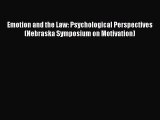 Read Emotion and the Law: Psychological Perspectives (Nebraska Symposium on Motivation) Ebook