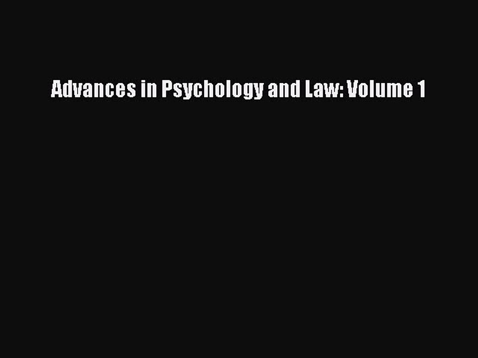 Read Advances in Psychology and Law: Volume 1 Ebook Free