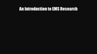 Download An Introduction to EMS Research PDF Online