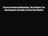[PDF] Practical Financial Modelling Third Edition: The Development and Audit of Cash Flow Models