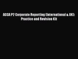 [PDF] ACCA P2 Corporate Reporting (International & UK): Practice and Revision Kit Read Full