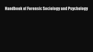 Download Handbook of Forensic Sociology and Psychology PDF Online