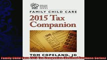 FREE DOWNLOAD  Family Child Care 2015 Tax Companion Redlead Business Series READ ONLINE