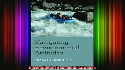 READ book  Navigating Environmental Attitudes Full Free