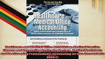 Free PDF Downlaod  Healthcare and Medical Office Accounting Medical Practice Finance and Accounting Basics  DOWNLOAD ONLINE